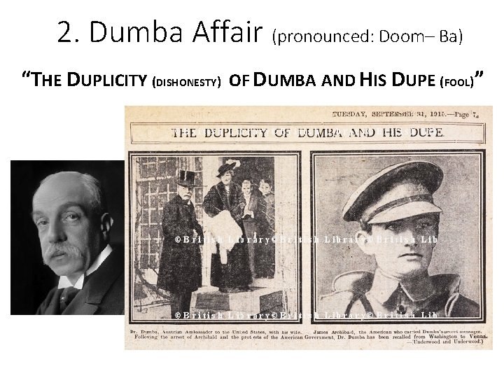2. Dumba Affair (pronounced: Doom– Ba) “THE DUPLICITY (DISHONESTY) OF DUMBA AND HIS DUPE
