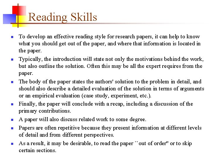 Reading Skills n n n n To develop an effective reading style for research