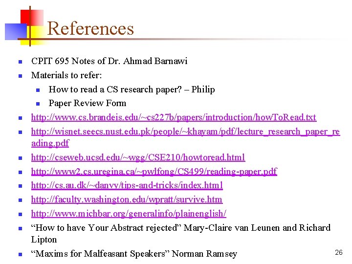 References n n n CPIT 695 Notes of Dr. Ahmad Barnawi Materials to refer: