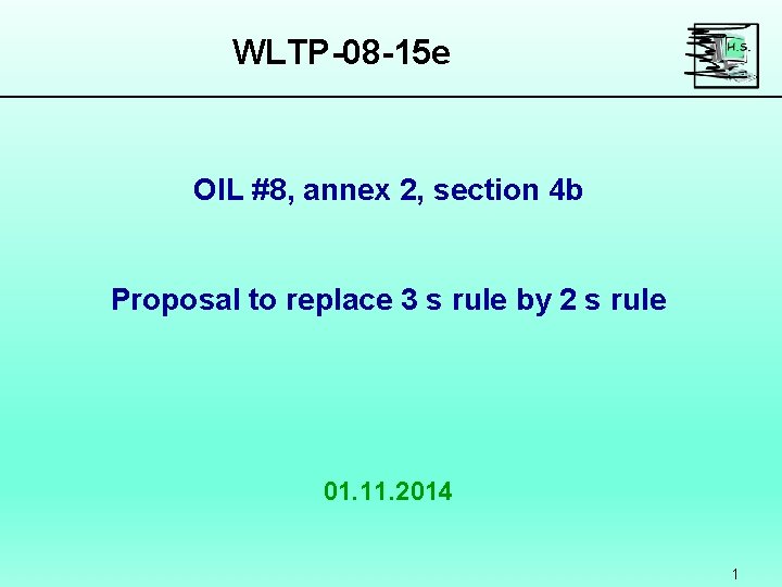 WLTP-08 -15 e OIL #8, annex 2, section 4 b Proposal to replace 3