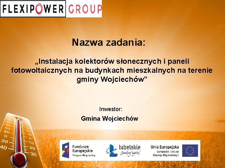 Nazwa zadania: „Instalacja kolektorów słonecznych i paneli fotowoltaicznych na budynkach mieszkalnych na terenie gminy