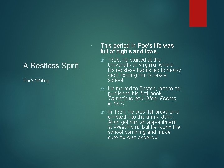 A Restless Spirit This period in Poe’s life was full of high’s and A Restless Spirit This period in Poe’s life was full of high’s and