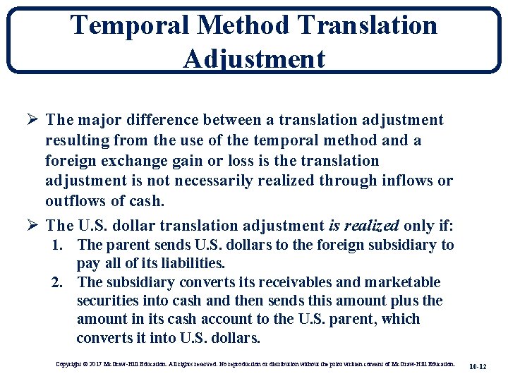 Temporal Method Translation Adjustment Ø The major difference between a translation adjustment resulting from