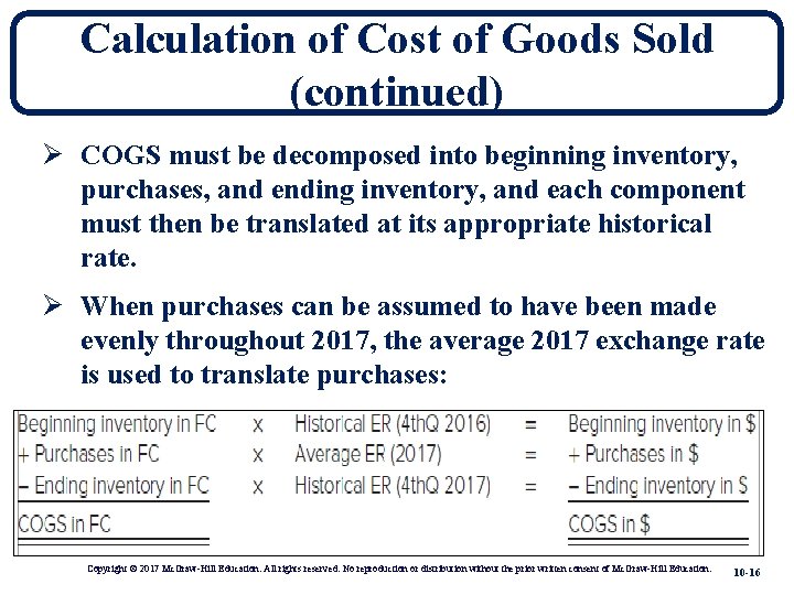 Calculation of Cost of Goods Sold (continued) Ø COGS must be decomposed into beginning