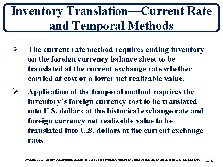 Inventory Translation—Current Rate and Temporal Methods Ø The current rate method requires ending inventory