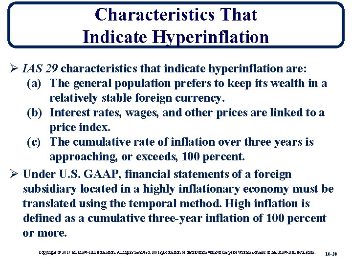 Characteristics That Indicate Hyperinflation Ø IAS 29 characteristics that indicate hyperinflation are: (a) The