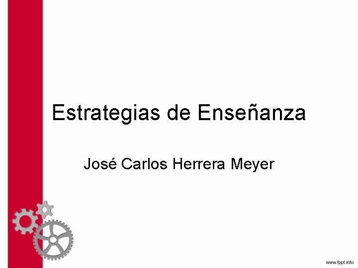 Estrategias de Enseñanza José Carlos Herrera Meyer 