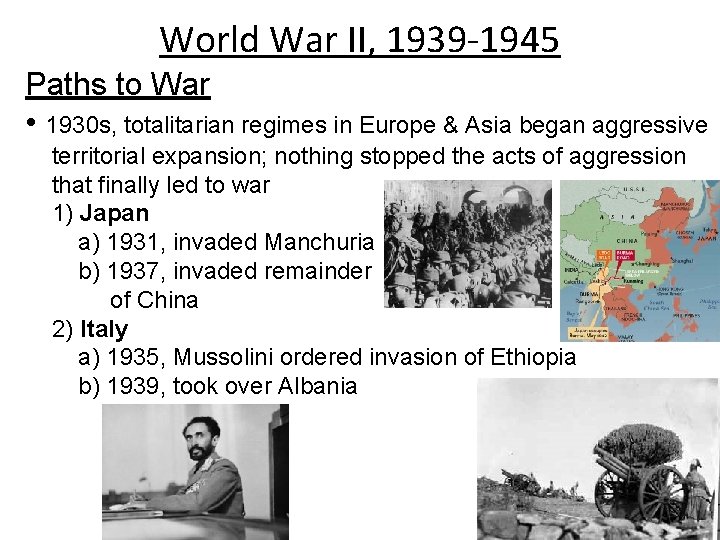 World War II, 1939 -1945 Paths to War • 1930 s, totalitarian regimes in