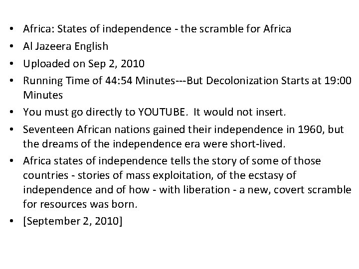  • • Africa: States of independence - the scramble for Africa Al Jazeera