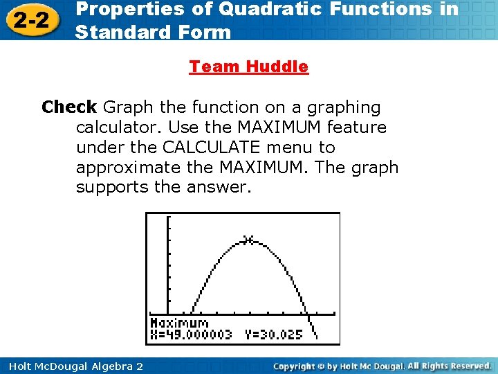 2 -2 Properties of Quadratic Functions in Standard Form Team Huddle Check Graph the