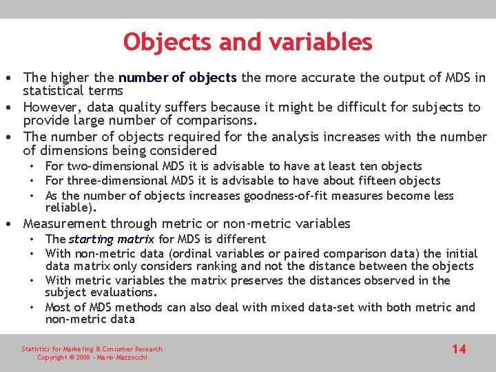 Objects and variables • The higher the number of objects the more accurate the