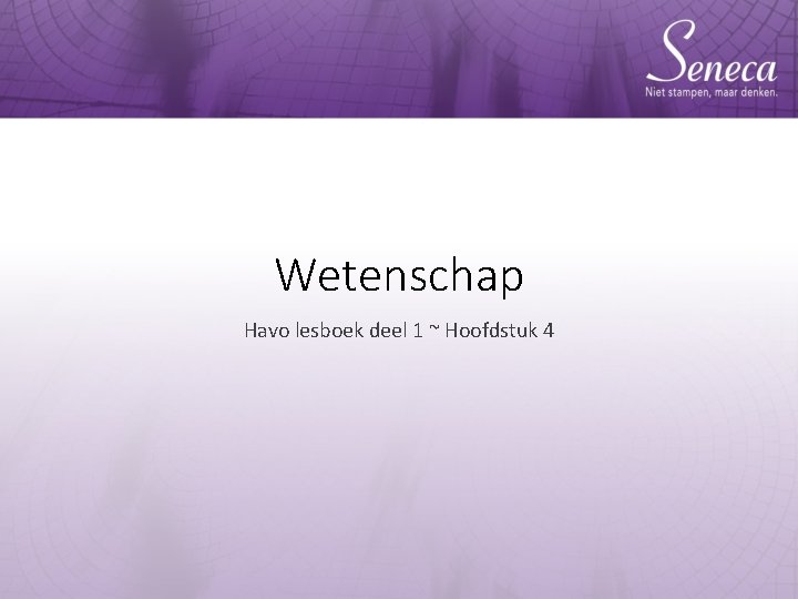 Wetenschap Havo lesboek deel 1 ~ Hoofdstuk 4 
