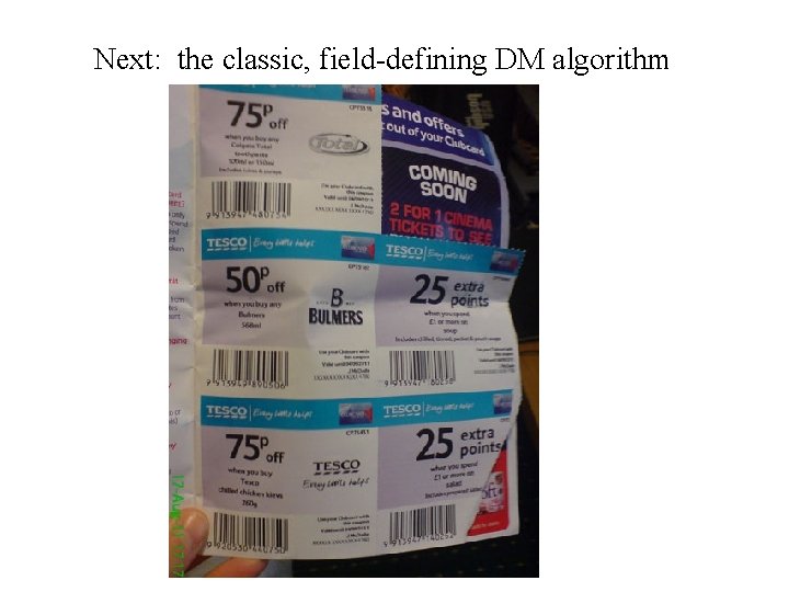 Next: the classic, field-defining DM algorithm 