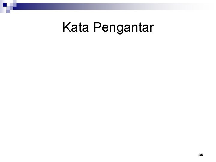 Kata Pengantar 35 