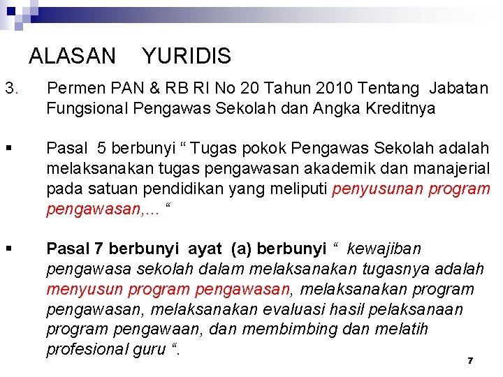 ALASAN YURIDIS 3. Permen PAN & RB RI No 20 Tahun 2010 Tentang Jabatan