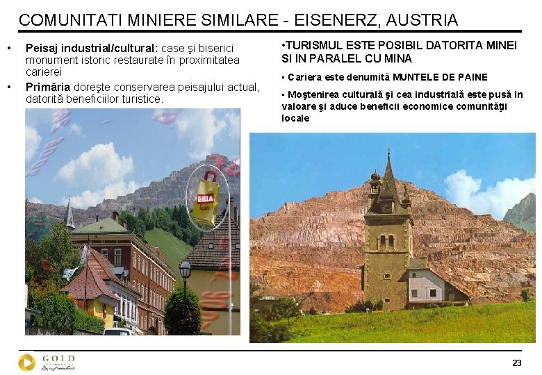 COMUNITATI MINIERE SIMILARE - EISENERZ, AUSTRIA • • Peisaj industrial/cultural: case şi biserici monument