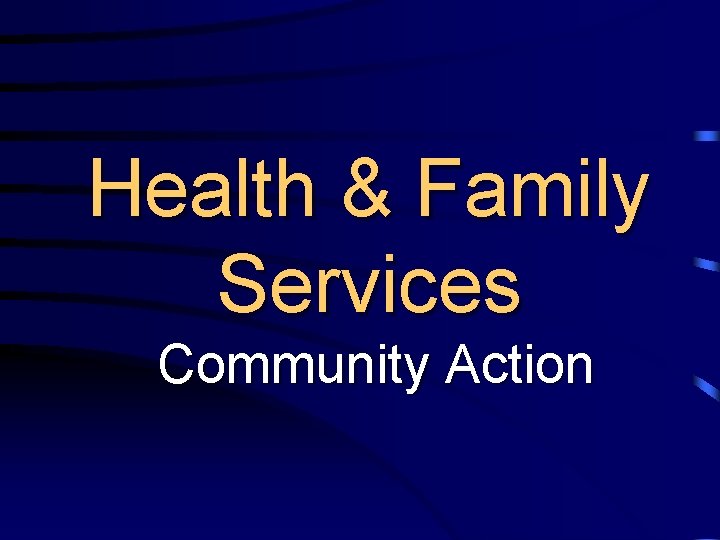 Health & Family Services Community Action 