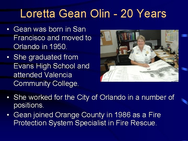 Loretta Gean Olin - 20 Years • Gean was born in San Francisco and