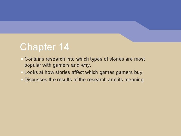 Chapter 14 § Contains research into which types of stories are most popular with Chapter 14 § Contains research into which types of stories are most popular with