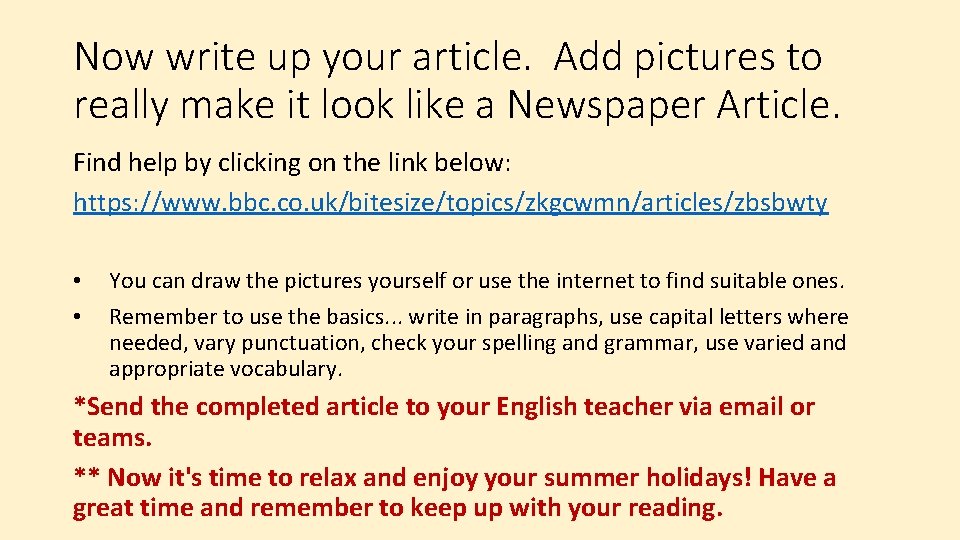 Now write up your article. Add pictures to really make it look like a Now write up your article. Add pictures to really make it look like a