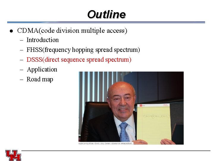 Outline l CDMA(code division multiple access) – – – Introduction FHSS(frequency hopping spread spectrum)