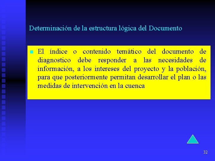 Determinación de la estructura lógica del Documento n El índice o contenido temático del