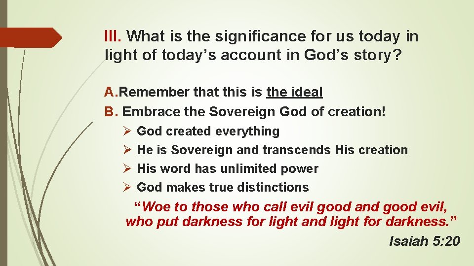 III. What is the significance for us today in light of today’s account in