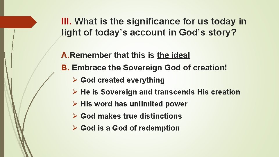 III. What is the significance for us today in light of today’s account in