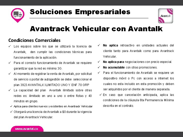 Soluciones Empresariales Avantrack Vehicular con Avantalk Condiciones Comerciales ü Los equipos sobre los que