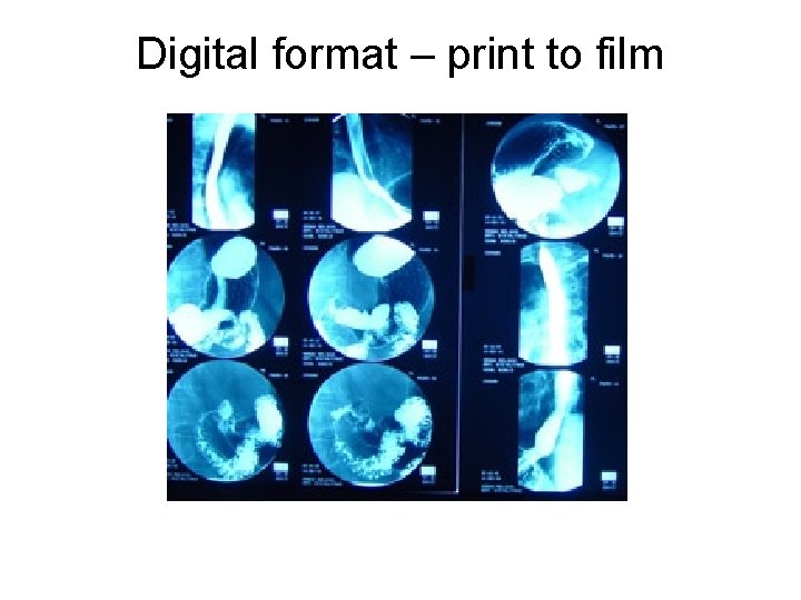 Digital format – print to film Digital format – print to film