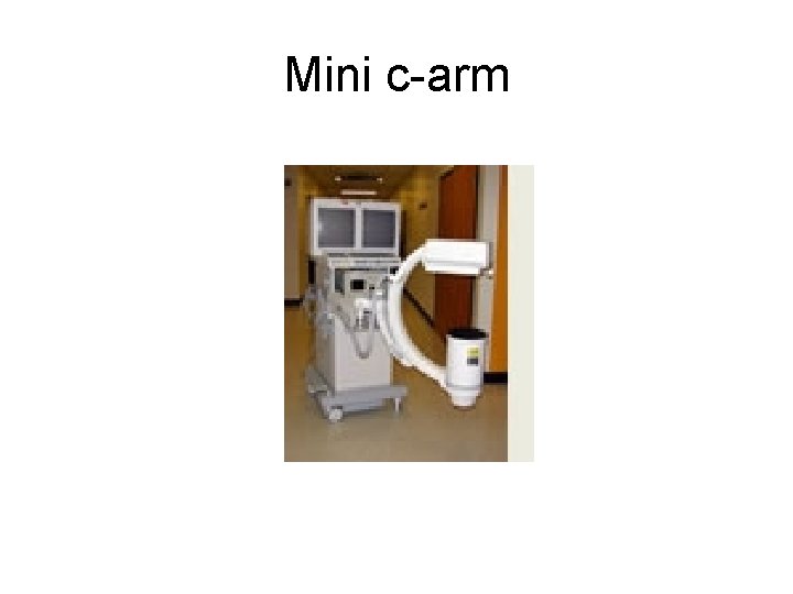 Mini c-arm Mini c-arm