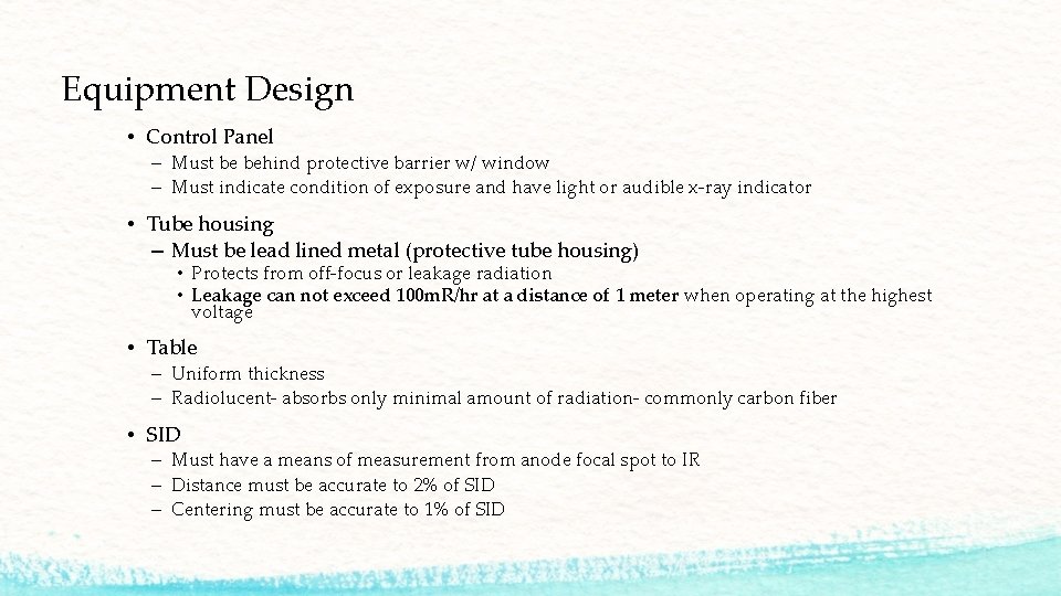 Equipment Design • Control Panel – Must be behind protective barrier w/ window –