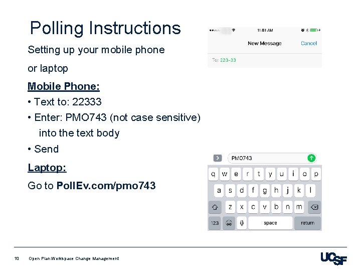 Polling Instructions Setting up your mobile phone or laptop Mobile Phone: • Text to: