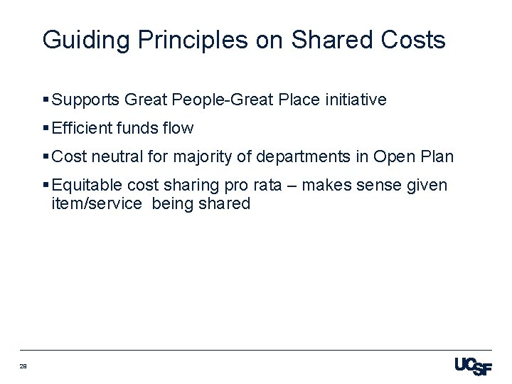 Guiding Principles on Shared Costs § Supports Great People-Great Place initiative § Efficient funds