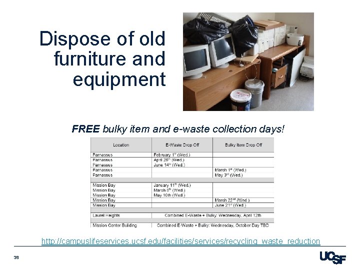 Dispose of old furniture and equipment FREE bulky item and e-waste collection days! http: