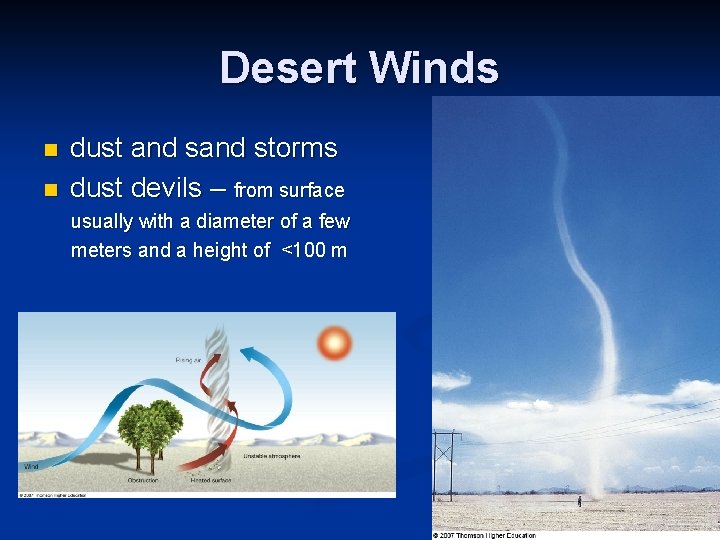 Desert Winds n n dust and storms dust devils – from surface usually with