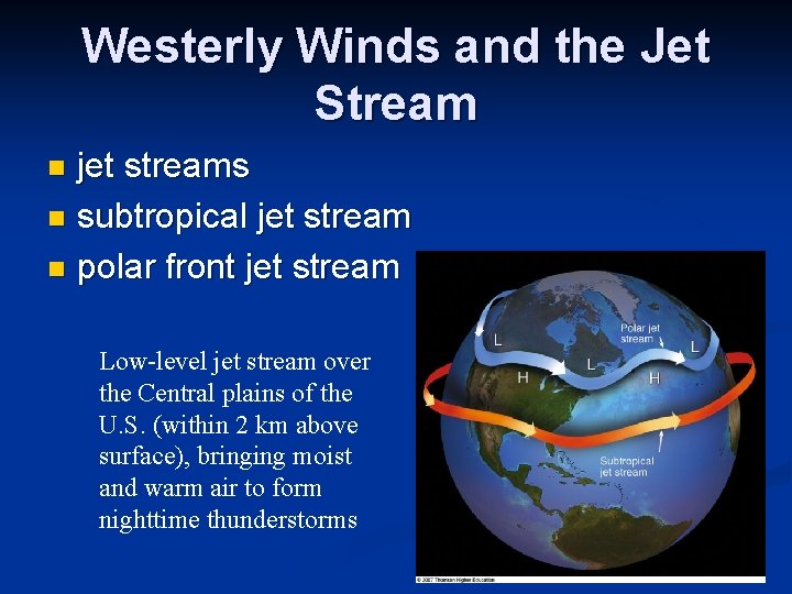 Westerly Winds and the Jet Stream jet streams n subtropical jet stream n polar