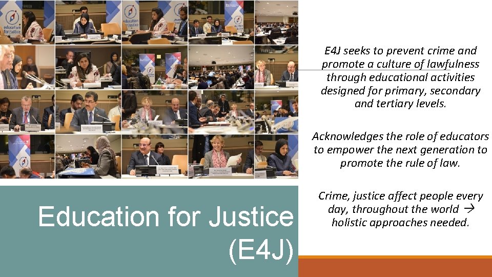 E 4 J seeks to prevent crime and promote a culture of lawfulness through