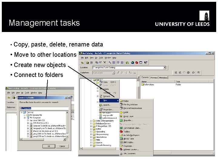 Management tasks • Copy, paste, delete, rename data • Move to other locations •