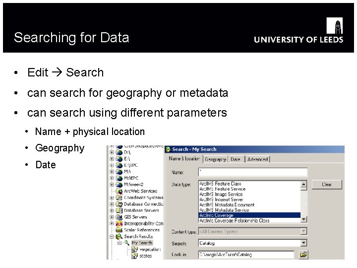 Searching for Data • Edit Search • can search for geography or metadata •