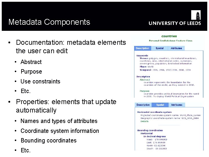 Metadata Components • Documentation: metadata elements the user can edit • Abstract • Purpose