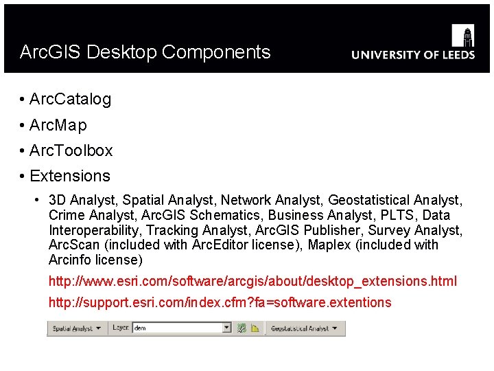 Arc. GIS Desktop Components • Arc. Catalog • Arc. Map • Arc. Toolbox •