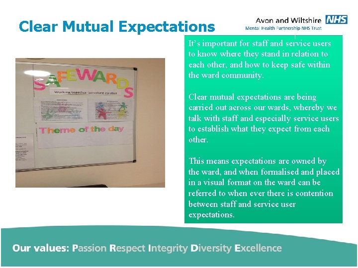 Clear Mutual Expectations It’s important for staff and service users to know where they