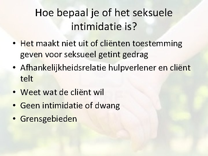 Hoe bepaal je of het seksuele intimidatie is? • Het maakt niet uit of