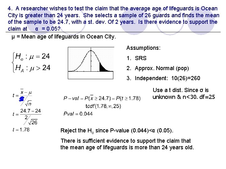 4. A researcher wishes to test the claim that the average of lifeguards is