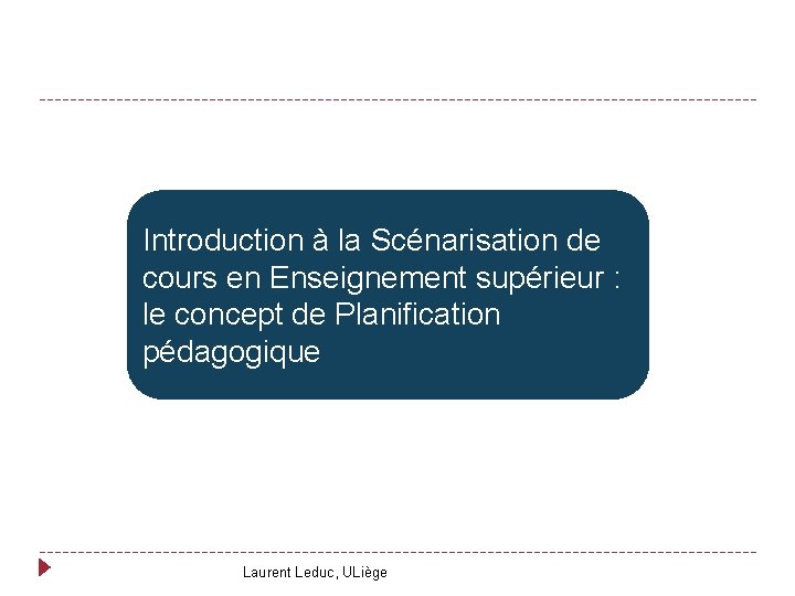  Introduction à la Scénarisation de cours en Enseignement supérieur : le concept de