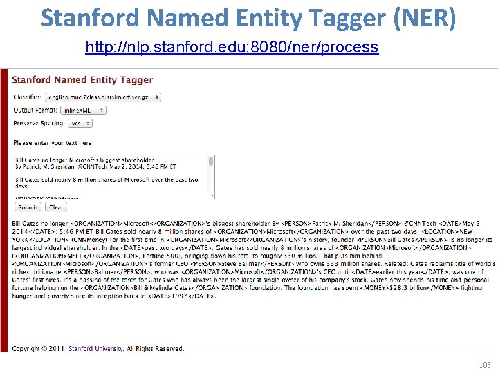 Stanford Named Entity Tagger (NER) http: //nlp. stanford. edu: 8080/ner/process 108 