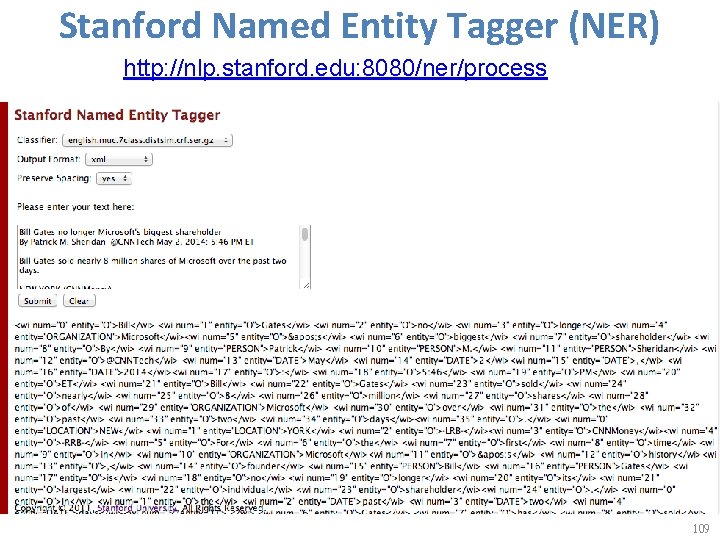 Stanford Named Entity Tagger (NER) http: //nlp. stanford. edu: 8080/ner/process 109 