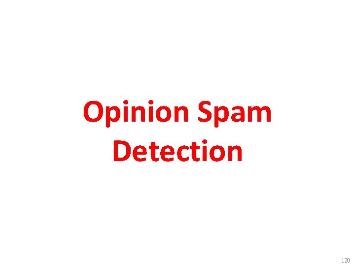 Opinion Spam Detection 120 