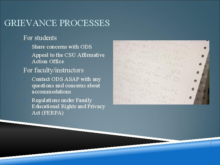 GRIEVANCE PROCESSES For students • • Share concerns with ODS Appeal to the CSU GRIEVANCE PROCESSES For students • • Share concerns with ODS Appeal to the CSU